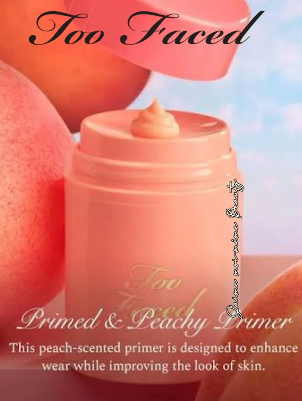 Too Faced Peach-Scented Makeup Primer